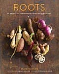 Roots: The Definitive Compendium with more than 225 Recipes