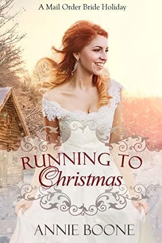 Running to Christmas: A Mail Order Bride Holiday