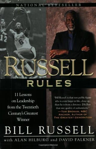 Russell Rules: 11 Lessons on Leadership from the Twentieth Century's Greatest Winner