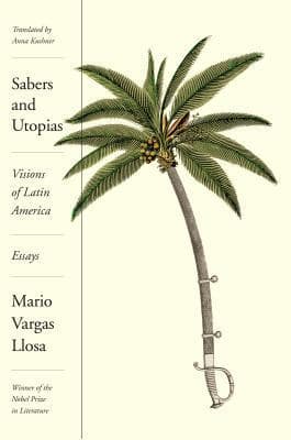Sabers and Utopias: Visions of Latin America: Essays