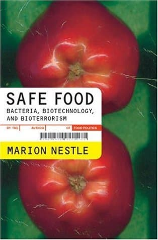 Safe Food: Bacteria, Biotechnology, and Bioterrorism