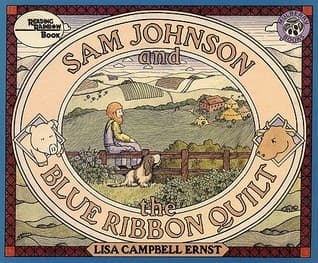 Sam Johnson and the Blue Ribbon Quilt: A Picture Book About Sewing, Quilting, and Equality for Kids