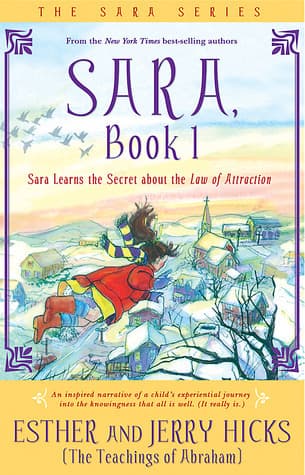 Sara Learns the Secret about the Law of Attraction