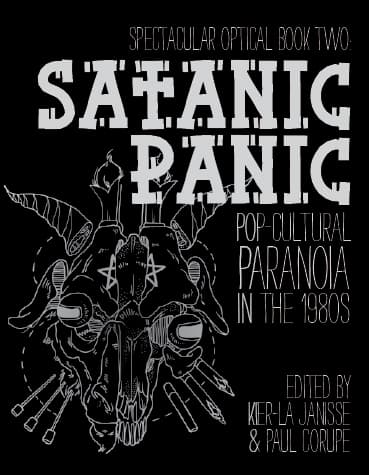 Satanic Panic: Pop-Cultural Paranoia in the 1980s