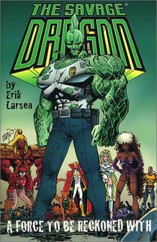 Savage Dragon, Vol. 2: A Force to Be Reckoned With