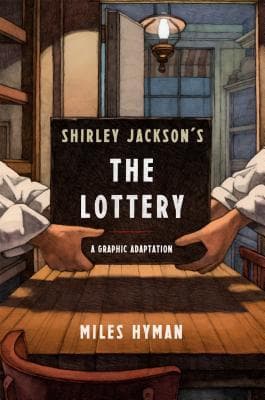 Shirley Jackson's "The Lottery": The Authorized Graphic Adaptation