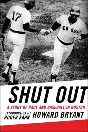 Shut Out: A Story of Race and Baseball in Boston