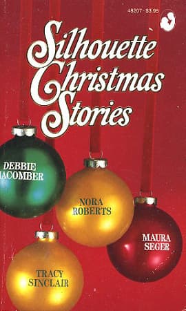 Silhouette Christmas Stories: Home for Christmas + Let it Snow + Starbright + Under the Mistletoe