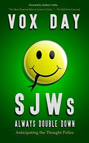 SJWs Always Double Down: Anticipating the Thought Police