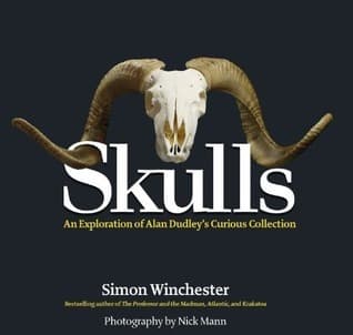 Skulls: An Exploration of Alan Dudley's Curious Collection