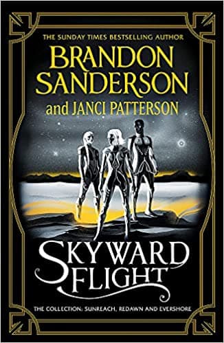 Skyward Flight: The Collection: Sunreach / ReDawn / Evershore