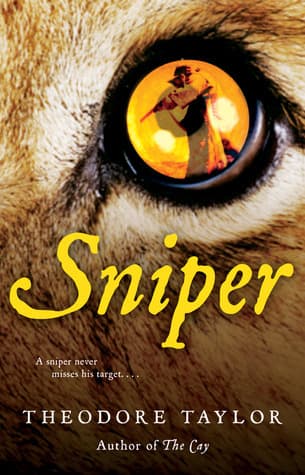 Sniper: A YA Survival Thriller About Danger and Mystery at a Wildlife Preserve