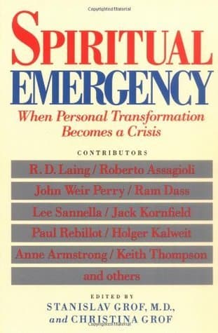 Spiritual Emergency: When Personal Transformation Becomes Crisis