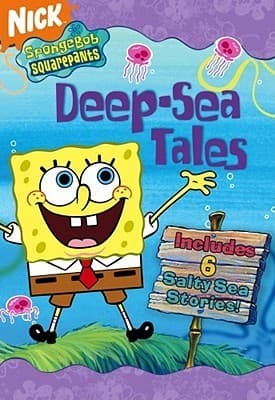 SpongeBob SquarePants Deep-Sea Tales: 6 Salty Sea Stories