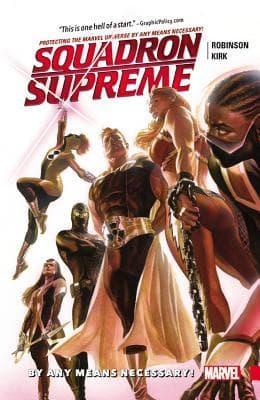 Squadron Supreme, Volume 1: By Any Means Necessary!