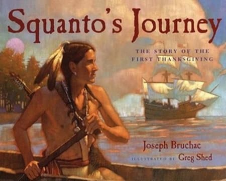 Squanto's Journey: The Story of the First Thanksgiving