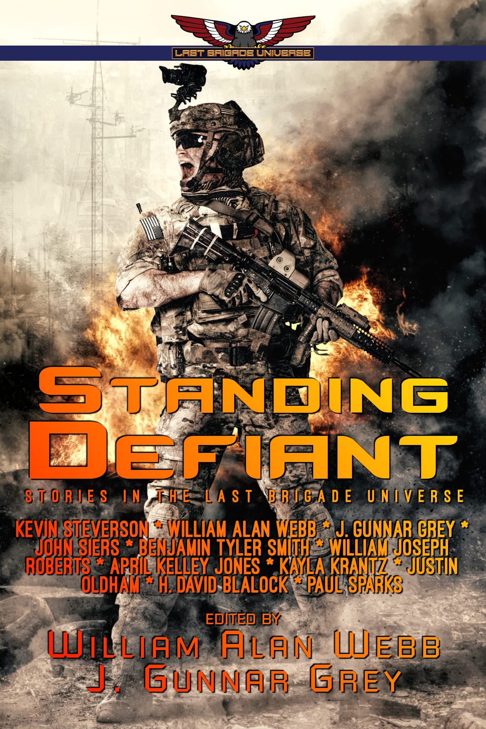 Standing Defiant: Stories in the Last Brigade Universe