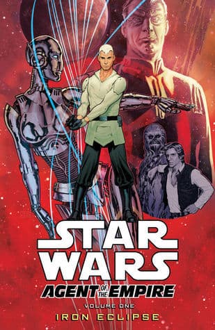 Star Wars: Agent of the Empire, Volume 1: Iron Eclipse
