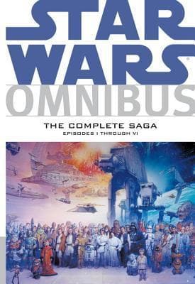 Star Wars Omnibus: The Complete Saga - Episodes I through VI