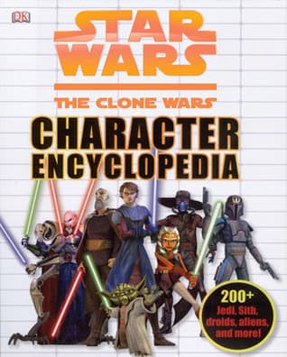 Star Wars: The Clone Wars Character Encyclopedia