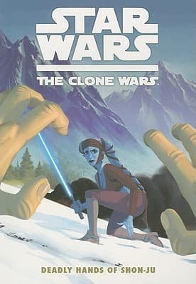 Star Wars: The Clone Wars - Deadly Hands of Shon-ju