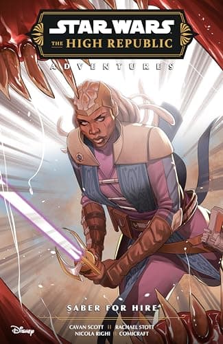 Star Wars: The High Republic Adventures - Saber for Hire