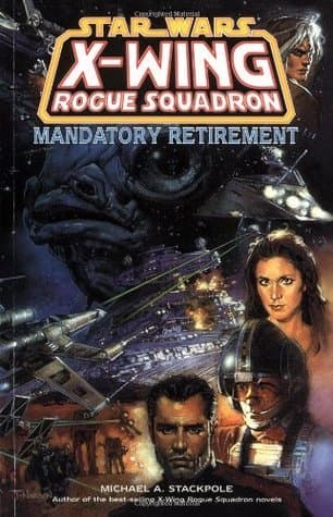 Star Wars: X-Wing Rogue Squadron, Vol. 9: Mandatory Retirement