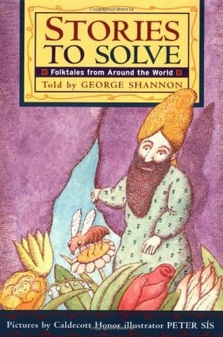 Stories to Solve: A Chapter Book of Intriguing Mysteries and Brain-Teasing Puzzles from World Folklore for Children