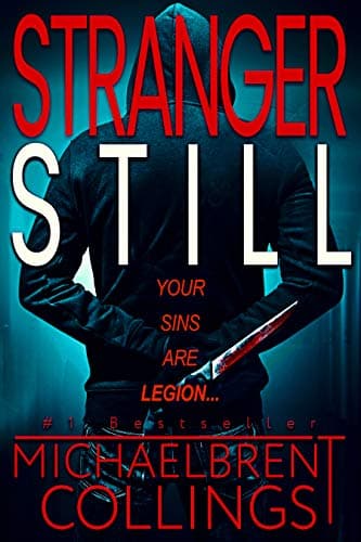 Stranger Still: Book 2 of I Am Legion: a no-holds-barred horror-thriller that will leave you breathless