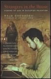 Strangers in the House: Coming of Age in Occupied Palestine