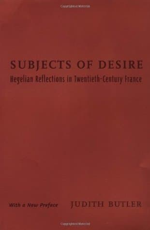 Subjects of Desire: Hegelian Reflections in Twentieth-Century France