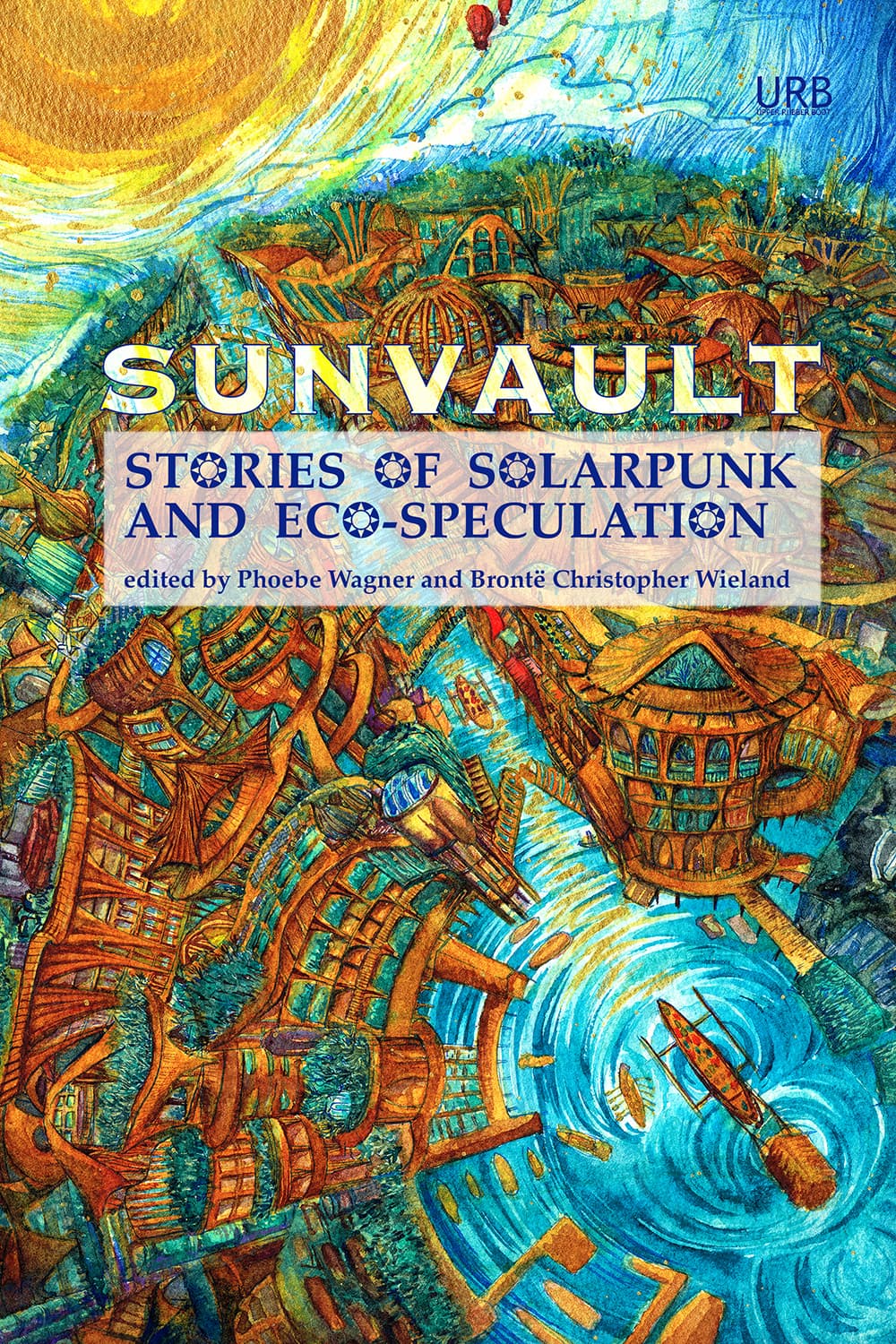 Sunvault: Stories of Solarpunk and Eco-Speculation
