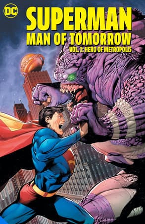 Superman: Man of Tomorrow, Vol. 1: Hero of Metropolis
