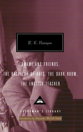 Swami and Friends, The Bachelor of Arts, The Dark Room, The English Teacher: Introduction by Alexander McCall Smith