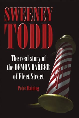 Sweeney Todd: The Real Story of the Demon Barber of Fleet Street