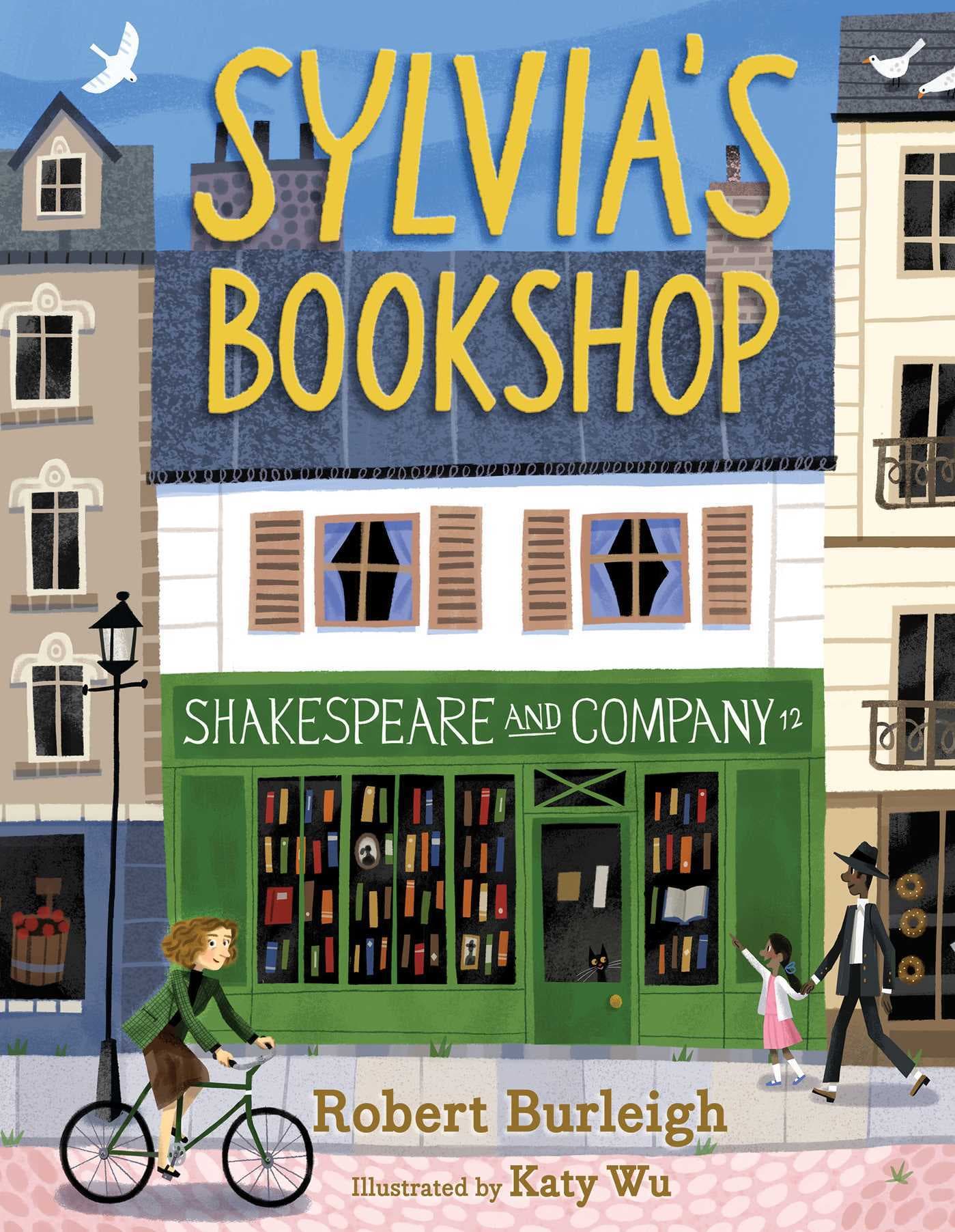 Sylvia's Bookshop: The Story of Paris's Beloved Bookstore and Its Founder