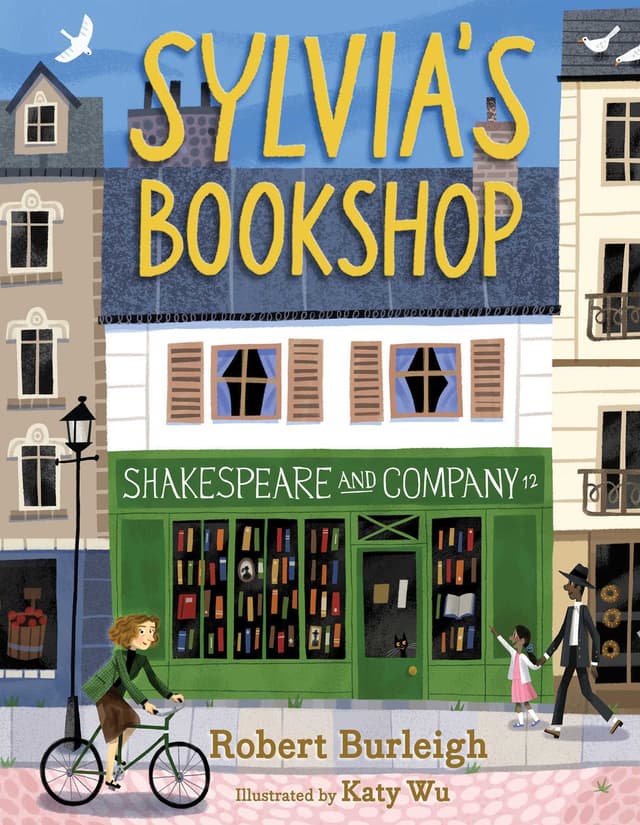 Sylvia's Bookshop: The Story of Paris's Beloved Bookstore and Its Founder