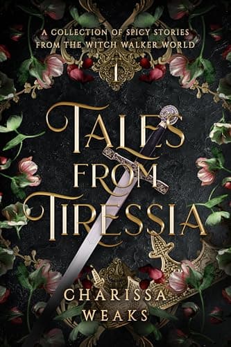 Tales from Tiressia: A Collection of Spicy Stories from the Witch Walker World