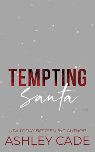 Tempting Santa: An Age Gap, Snowed In, Holiday Novella