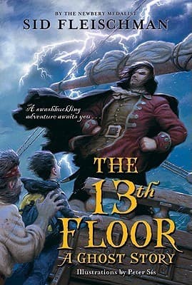 The 13th Floor: A Ghost Story – An Adventure for Kids (Ages 8-12) about Time Travel, Saving Ancestors from Witches, and Pirate Treasure