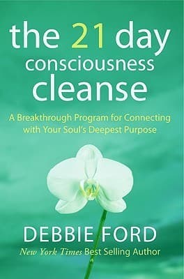 The 21-Day Consciousness Cleanse: A Breakthrough Program for Connecting with Your Soul's Deepest Purpose