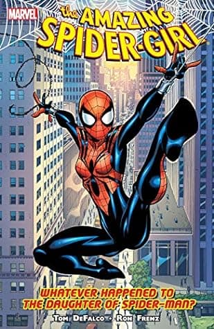 The Amazing Spider-Girl, Vol. 1: Whatever Happened to the Daughter of Spider-Man?