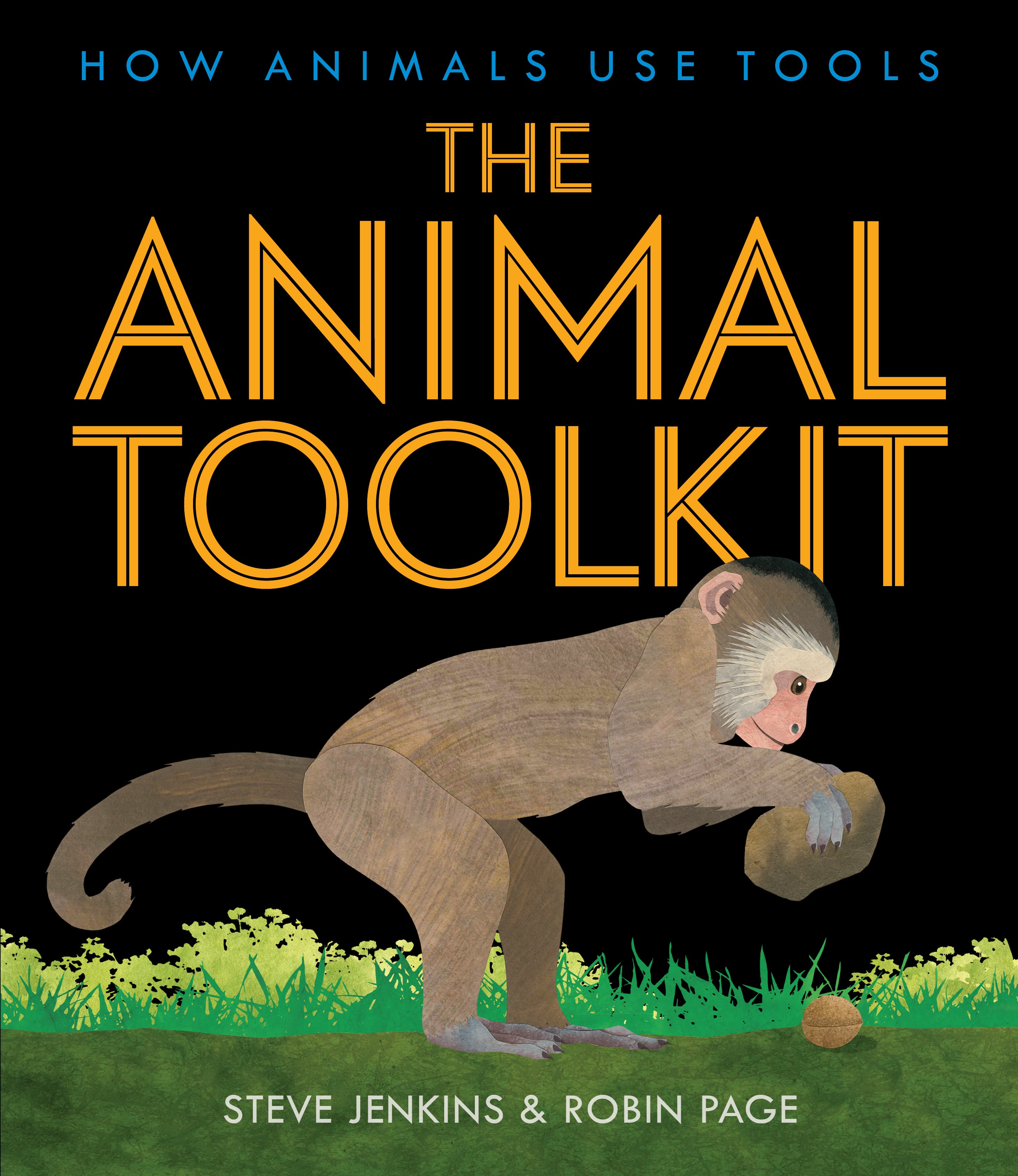 The Animal Toolkit: How Animals Use Tools – An Illustrated Nonfiction Book About Creative Creatures for Kids