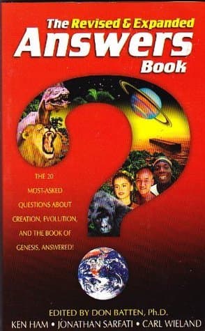 The Answers Book: The 20 Most-Asked Questions About Creation, Evolution & the Book of Genesis Answered!