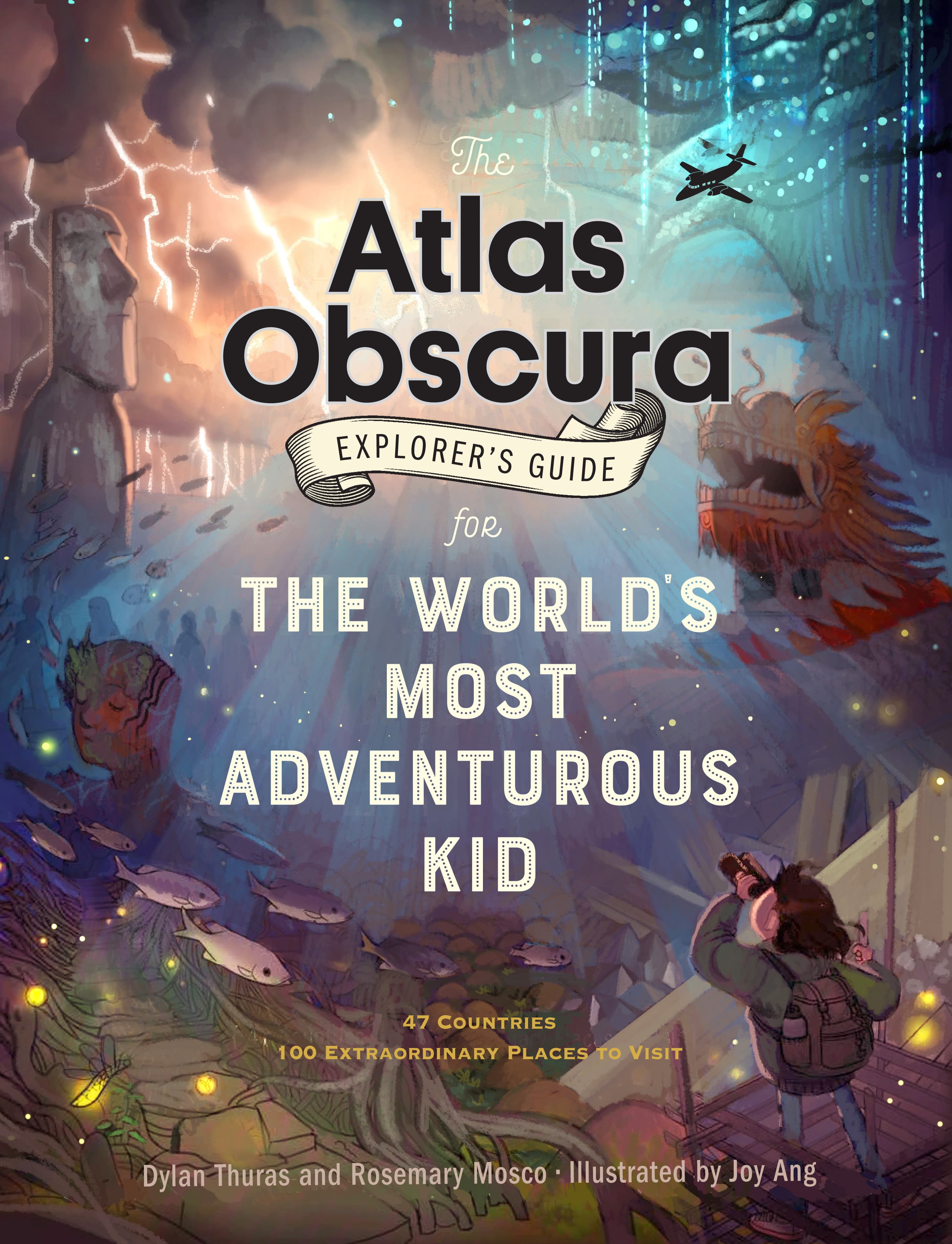 The Atlas Obscura Explorer’s Guide for the World’s Most Adventurous Kid