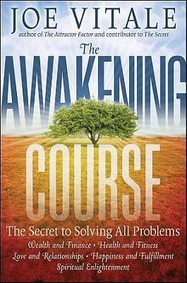 The Awakening Course: The Secret to Solving All Problems