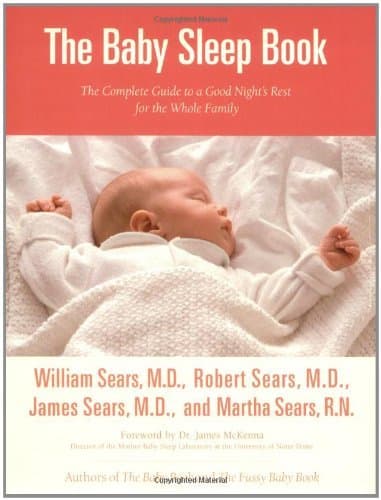 The Baby Sleep Book: The Complete Guide to a Good Night's Rest for the Whole Family