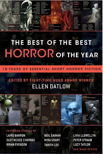 The Best of the Best Horror of the Year: Ten Years of Essential Short Horror Fiction