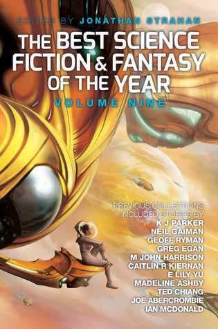 The Best Science Fiction & Fantasy of the Year, Volume Nine