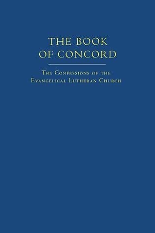 The Book of Concord (New Translation): The Confessions of the Evangelical Lutheran Church
